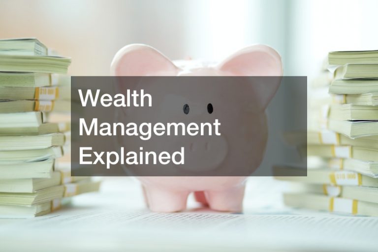 Wealth Management Explained