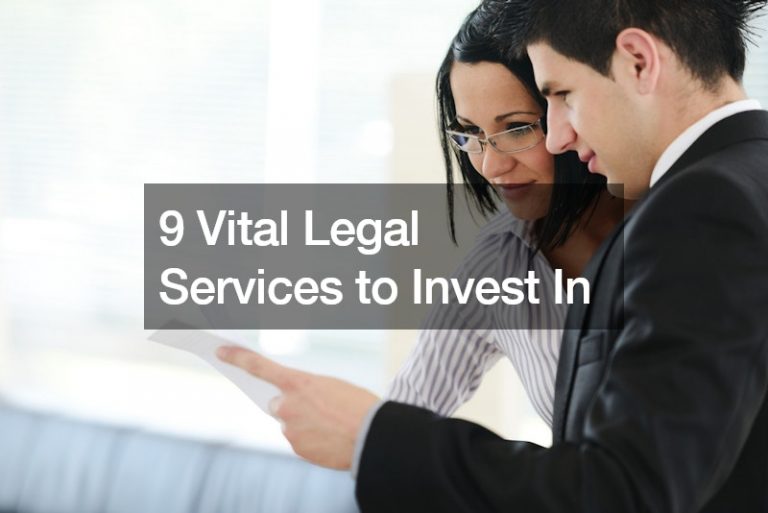 9 Vital Legal Services to Invest In
