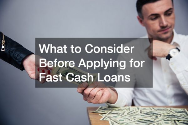 What to Consider Before Applying for Fast Cash Loans